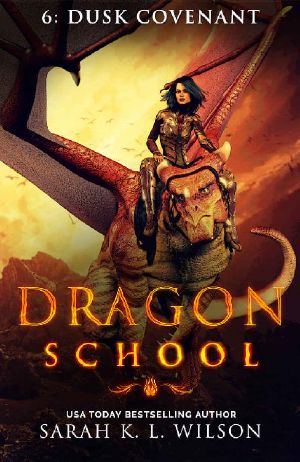 [Dragon School 06] • Dragon School_Dusk Covenant